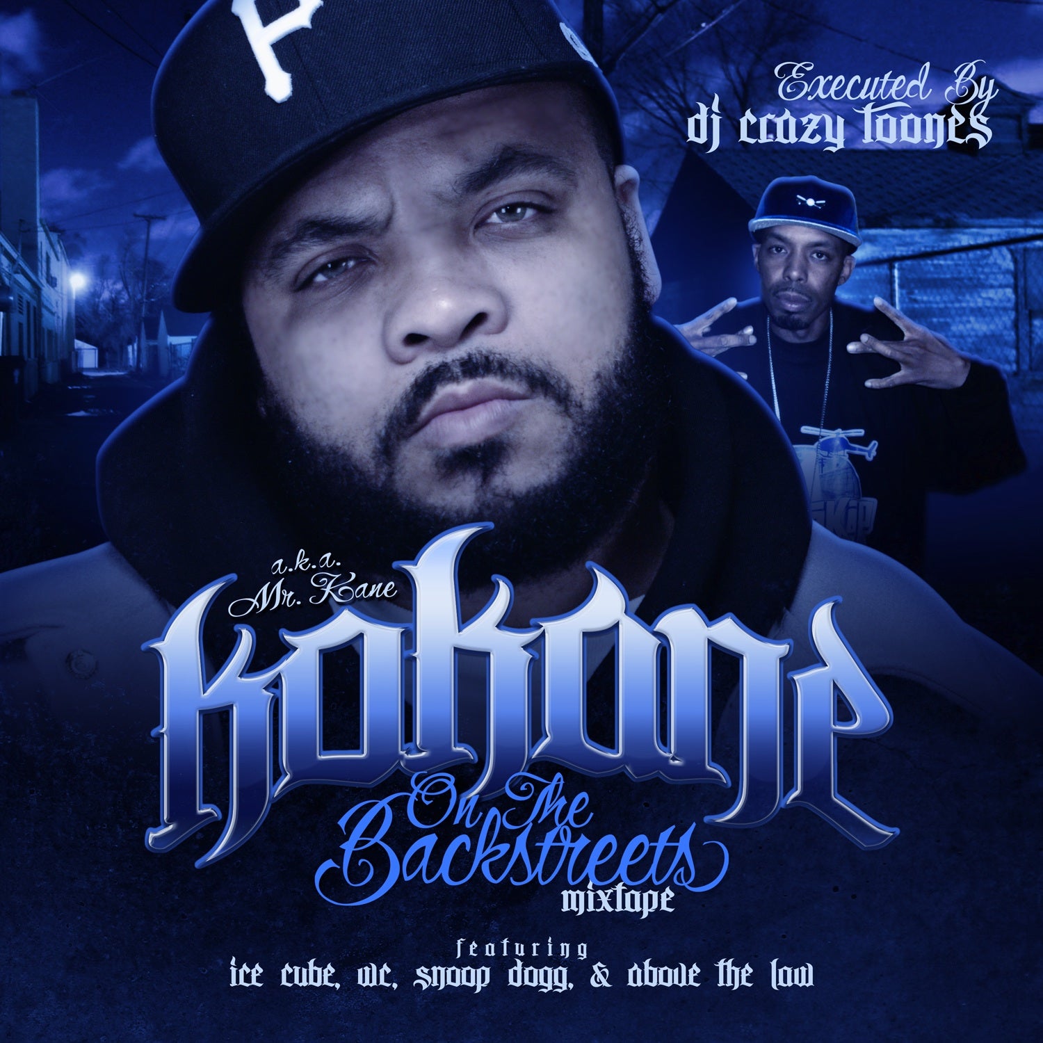 Kokane On The Backstreets [Mixtape] Hosted by Dj Crazy Toones