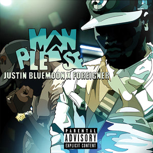 Justin BlueMoon Man Please